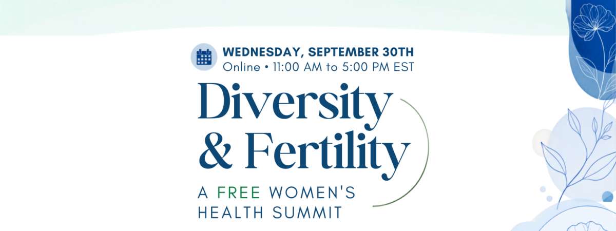 FREE Virtual Women's Health Summit: Diversity & Fertility