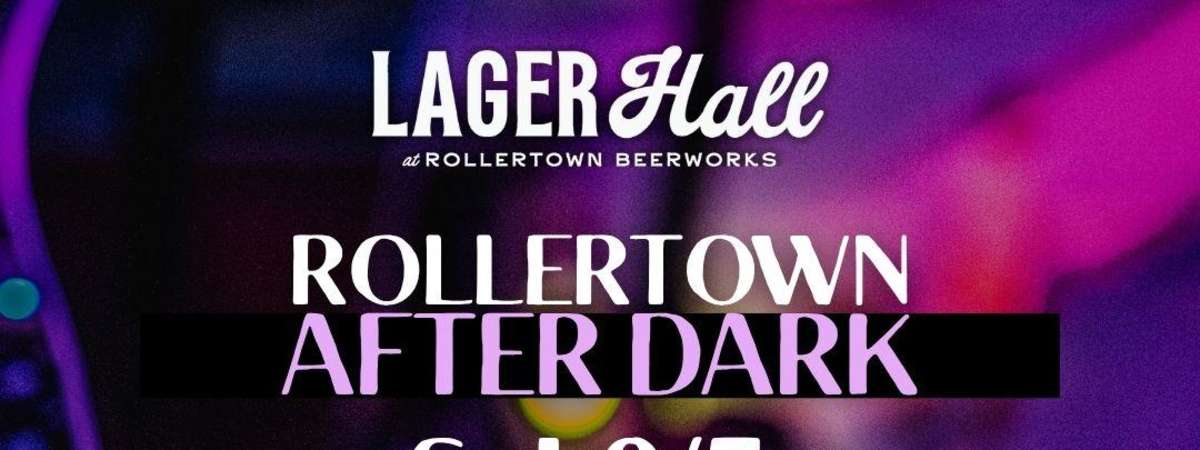 Rollertown After Dark