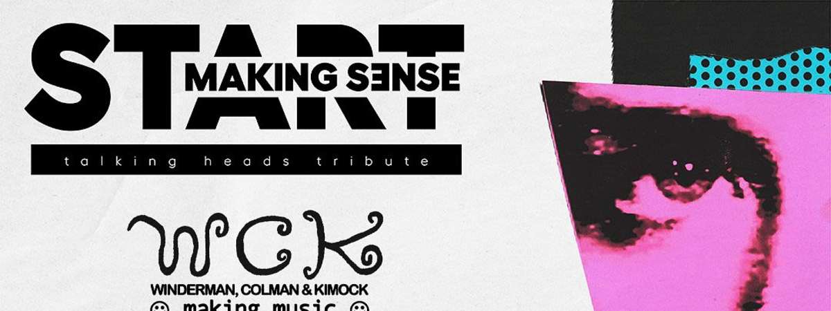 Start Making Sense: Talking Heads Tribute