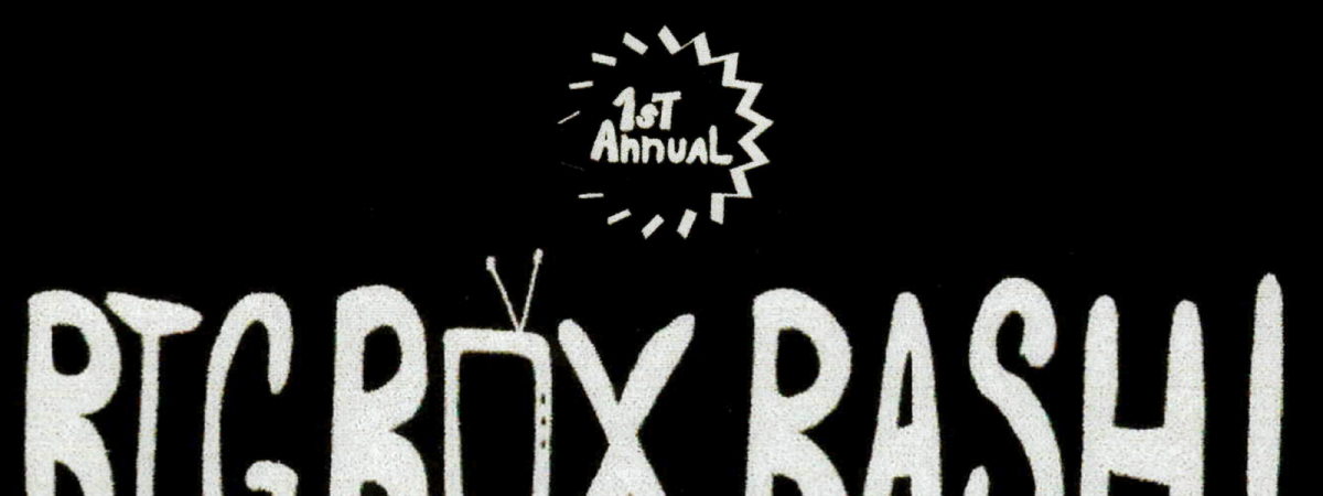 First Annual Big Box Bash