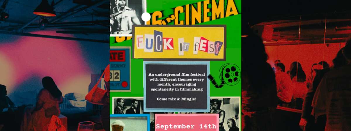 F*ck It Film Festival | short films premiering @ baby battista LA
