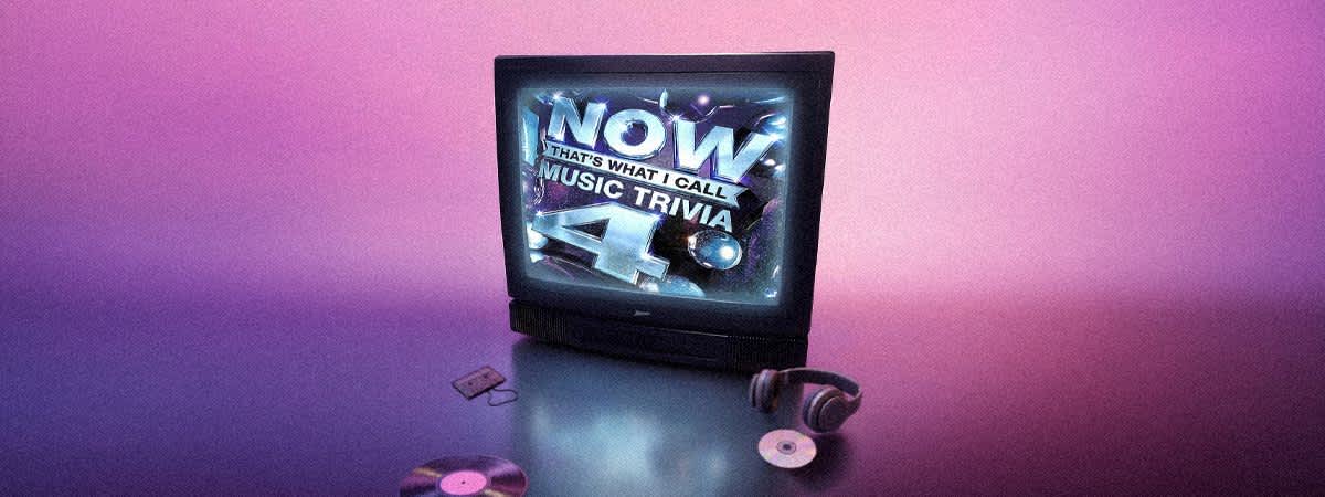 NOW THAT'S WHAT I CALL MUSIC TRIVIA 4!