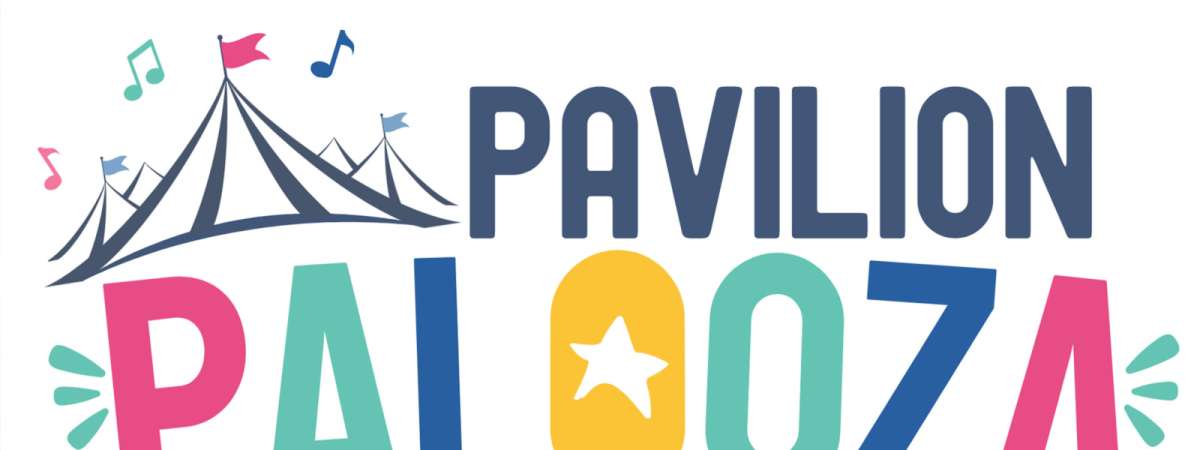Pavilion Palooza