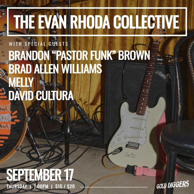 The Evan Rhoda Collective ft. Brandon “Pastor Funk” Brown, Brad Allen Williams, Melly, & More!