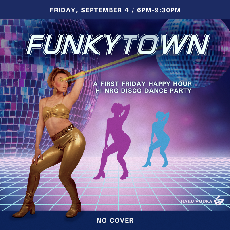 Funkytown - a First Friday Happy Hour Disco Dance Party