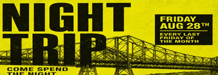 Night Trip | Aug 28