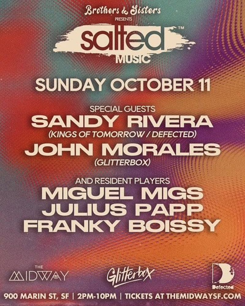 Brothers & Sisters Presents Salted w/ Sandy Rivera