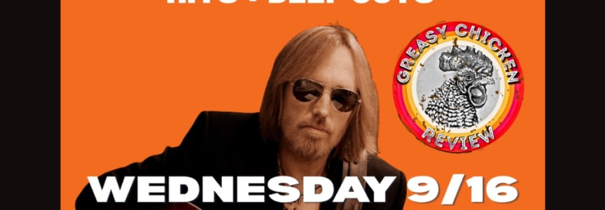 The '58: Greasy Chicken Review Performs Tom Petty
