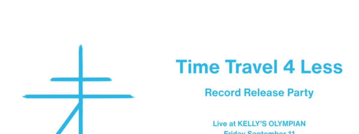 Time Travel 4 Less Album Release Party!, Two Sets