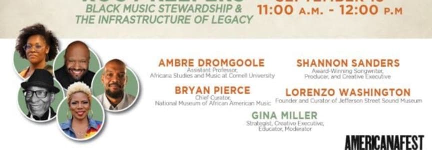 Lunch and Learn: AMERICANAFEST: Root Keepers: Black Music Stewardship & the Infrastructure of Legacy