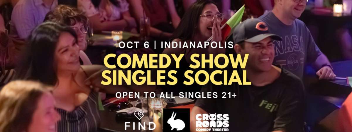 Dating Confessions: Comedy Show + Singles Social | Indianapolis