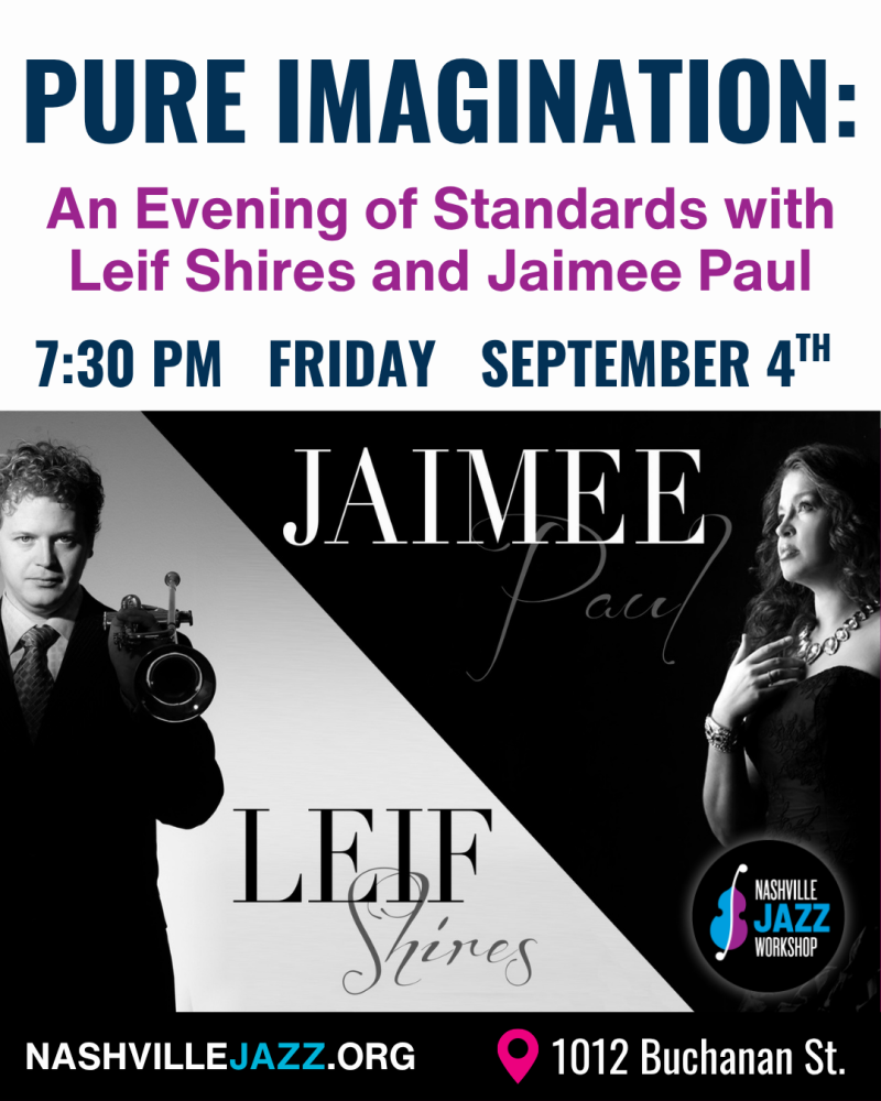 Pure Imagination: An Evening Of Standards With Leif Shires and Jaimee Paul