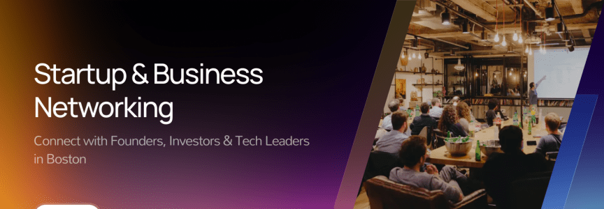 Startup & Business Networking in Boston