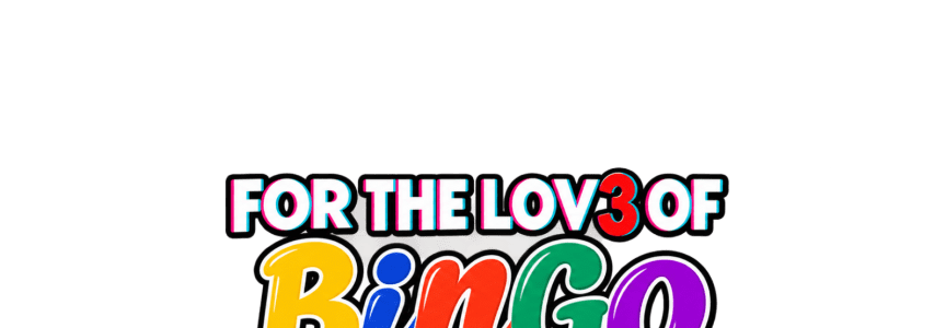 For the Lov3 of Bingo