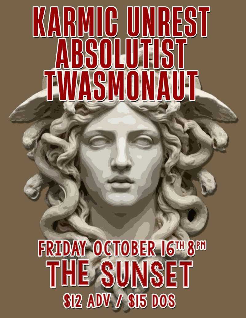 Karmic Unrest, Absolutist, Twasmonaut