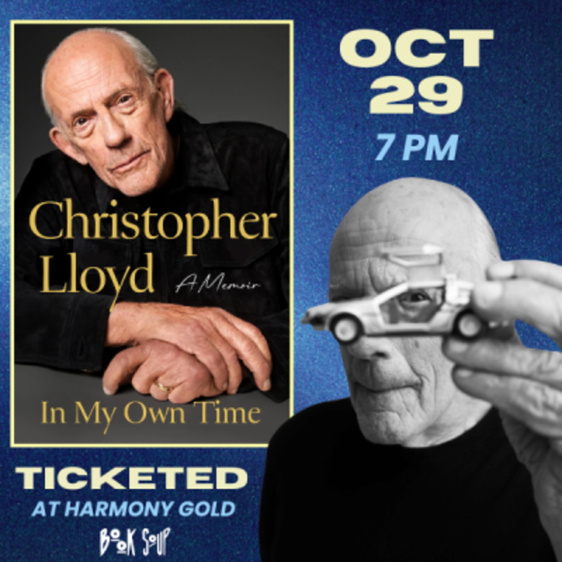 Book Soup + Harmony Gold Present: Christopher Lloyd discussing In My Own Time: A Memoir