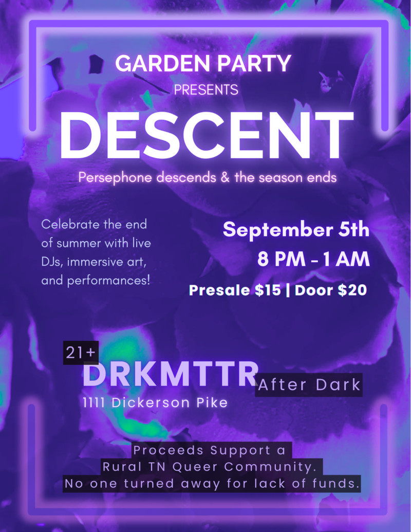Garden Party presents: DESCENT