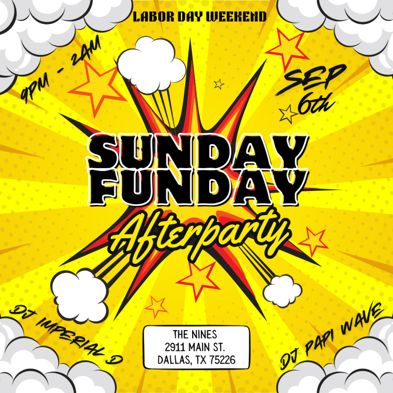 Sunday Funday – Labor Day After Party