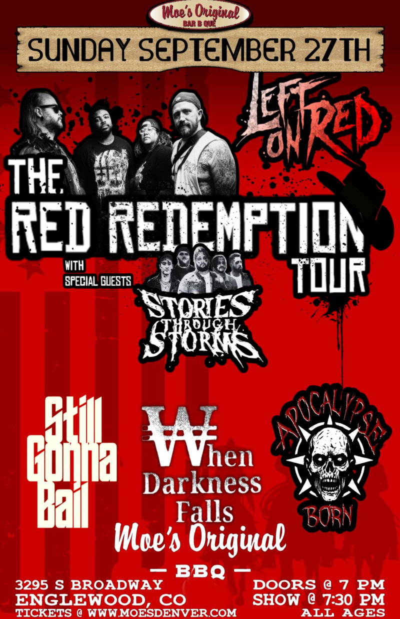 Left on Red + Stories Through Storms +Still Gonna Bail +When Darkness Falls