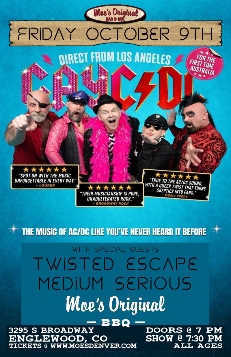 GayC/DC w/ Twisted Escape + Medium Serious