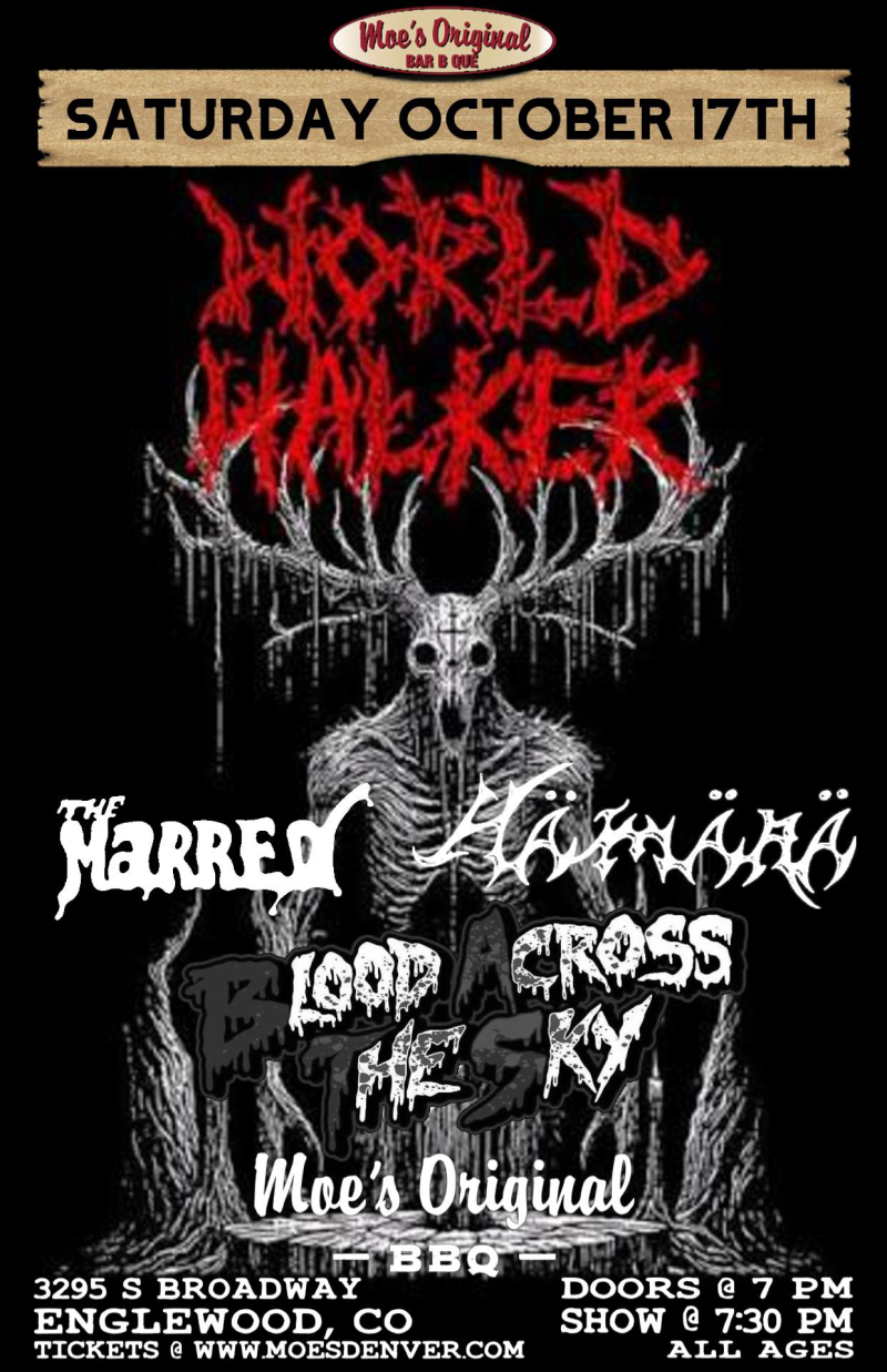 Worldwalker w/ The Marred + Hamara + Blood Across The Sky