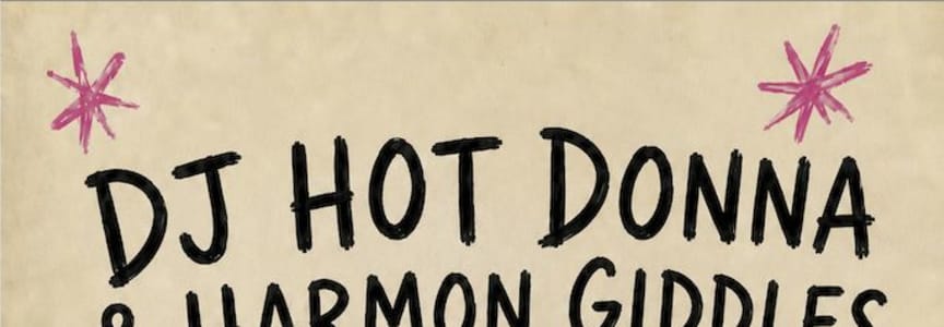 DJ Hot Donna (Extended Set) & Harmon Giddles