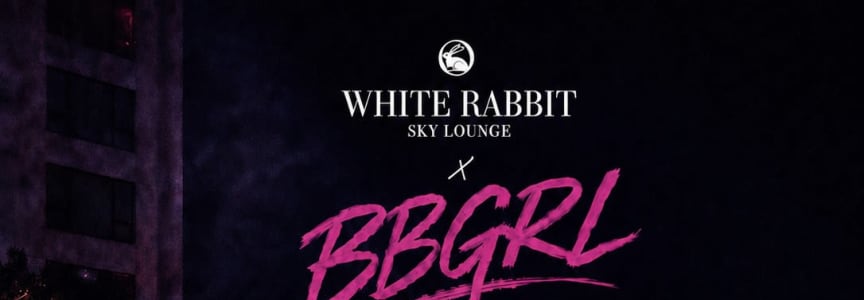 BBGRL Club at White Rabbit Sky Lounge