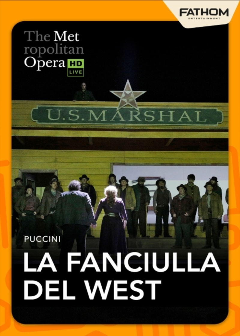 The Met Opera: La Fanciulla Del West (2027)