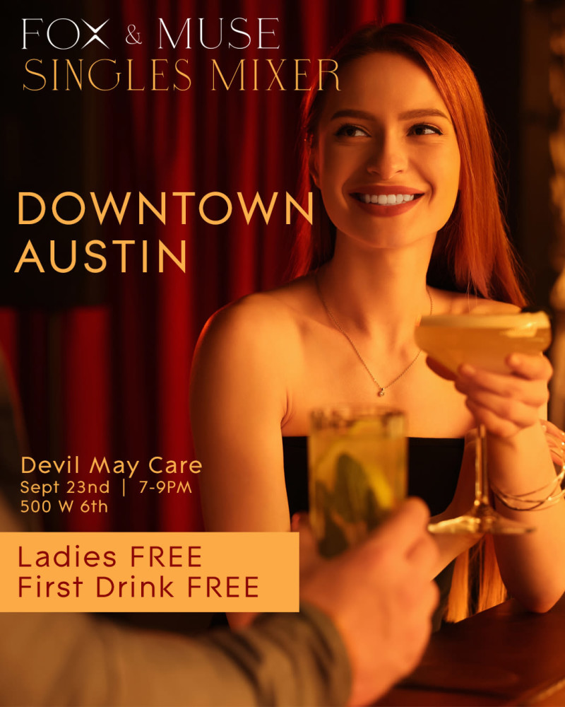 Austin Singles Mixer | Ladies FREE | 1st Drink FREE