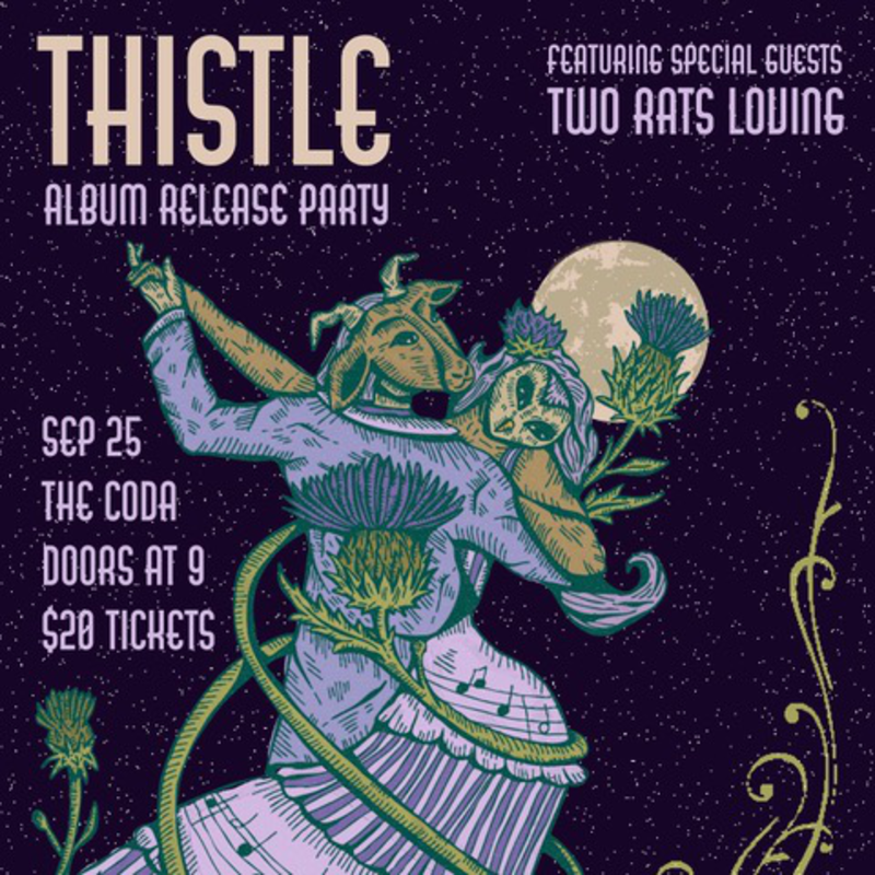 Thistle Album Release Show with Two Rats Loving