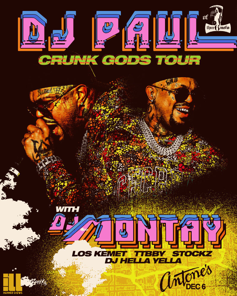 DJ Paul of Three 6 Mafia: Crunk Gods Tour w/ Montay
