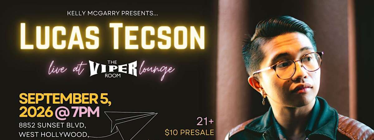 Lucas Tecson (Live @ the Viper Room)