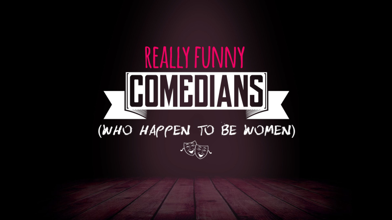 Really Funny Comedians (Who Happen to Be Women) w/ Mary Houlihan