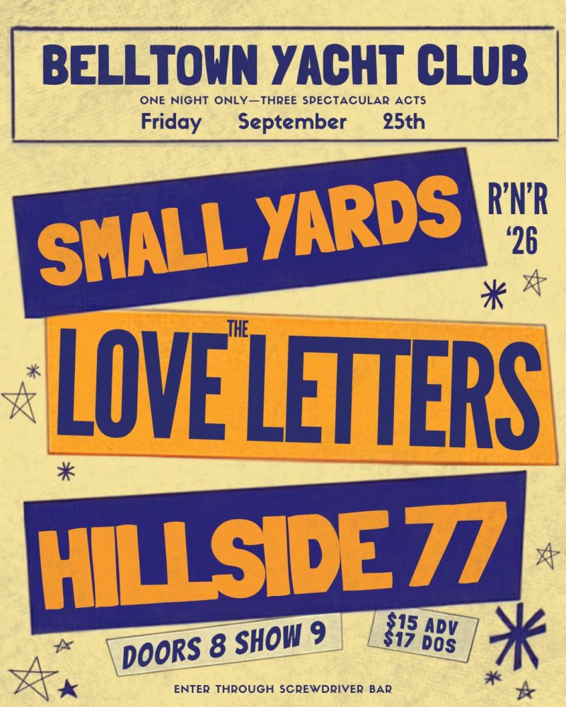 Small Yards, The Love Letters, Hillside '77