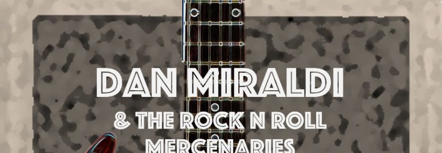 Dan Miraldi & The Rock N Roll Mercenaries | Birds In The Boneyard | Freaky Wilderness