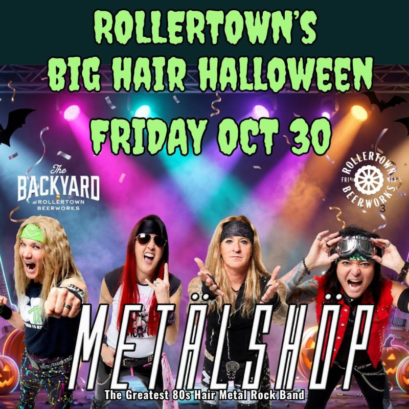 ROLLERTOWN’S BIG HAIR HALLOWEEN with METAL SHOP