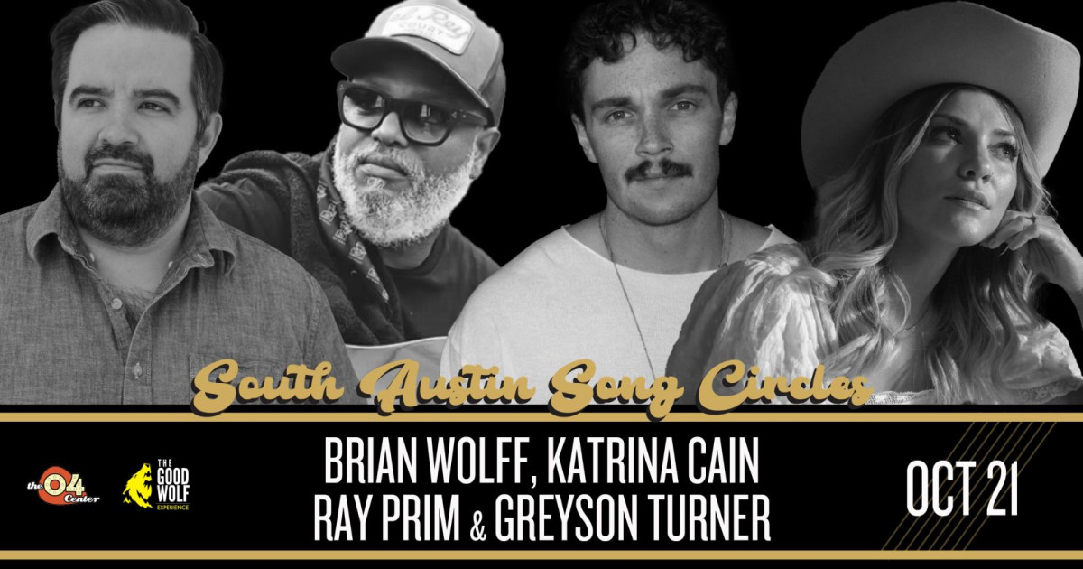 South Austin Song Circle: Brian Wolff, Ray Prim, Katrina Cain & Greyson Turner Austin concert poster