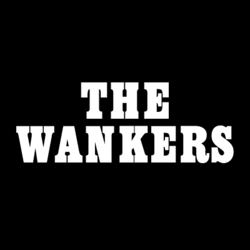 THE WANKERS - "The British Invasion & Beyond"