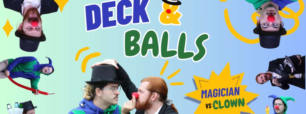 DECK & BALLS: Magician vs. Clown