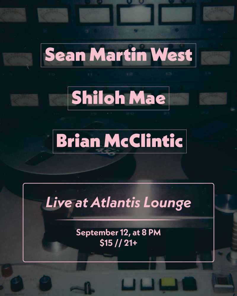Sean Martin West + Shiloh Mae + Brian McClintic