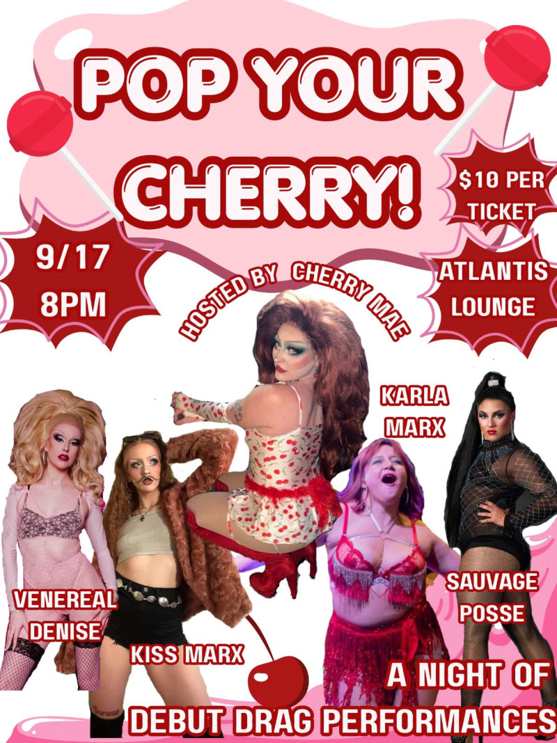 Pop Your Cherry! A Drag Show