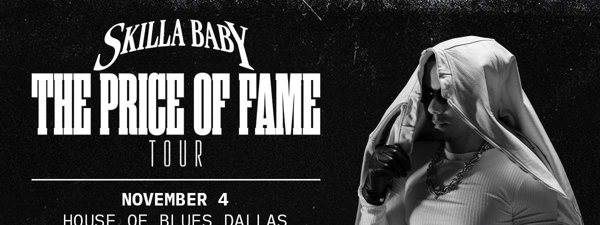 Skilla Baby: The Price of Fame Tour