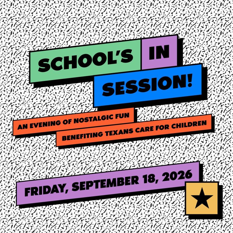School's in Session: A night benefiting Texans Care for Children