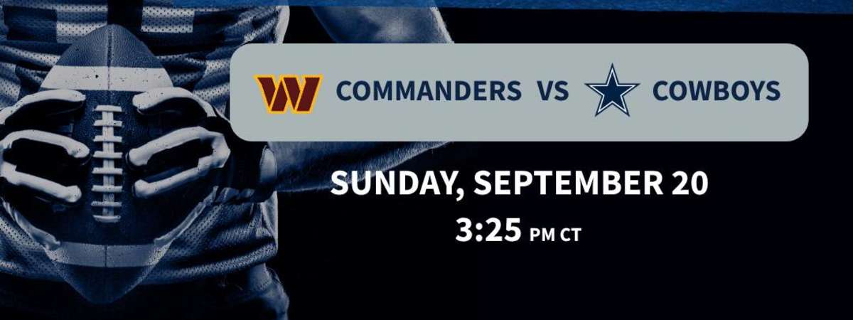 Dallas Cowboys Watch Party: Commanders vs Cowboys