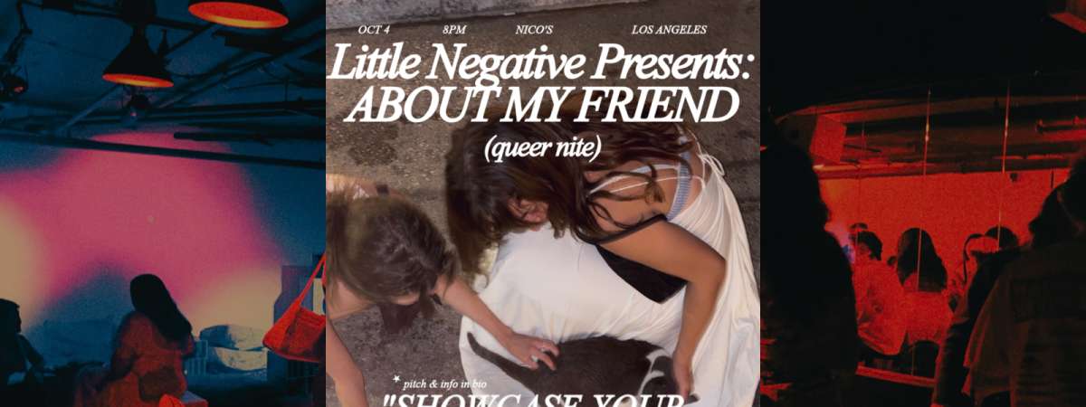 ABOUT MY FRIEND (queer nite!)