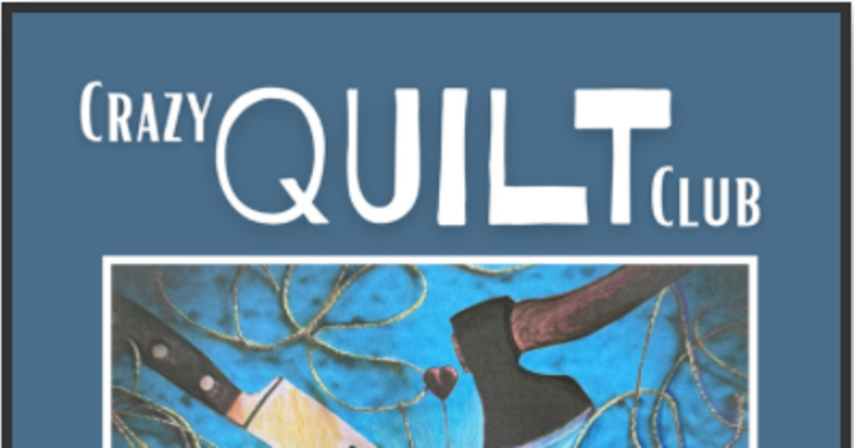 Crazy Quilt Club presented by Hendry Hall