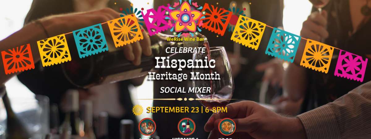 Hispanic Heritage Month Mixer - Come Thirsty, Leave with Friends!