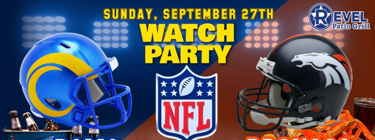 Rams Vs Broncos - NFL Watch Party!
