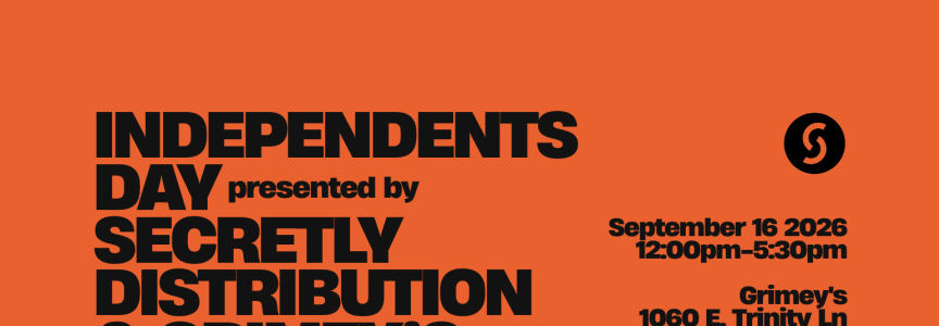 Secretly Distribution & Grimey's Present Independents Day!