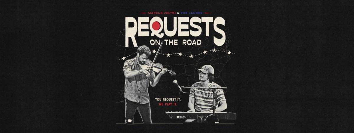Marcus Veltri & Rob Landes - Requests on the Road